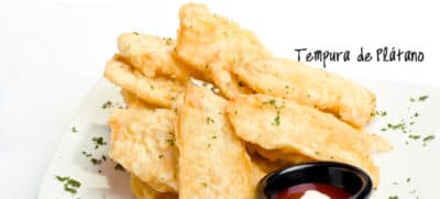 TEMPURA PLATANO